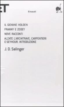 Il giovane Holden-Franny e Zooey-Nove racconti-Alzate larchitrave, carpentieri e Seymour. Introduzione.pdf