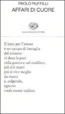 Libro Affari di cuore Paolo Ruffilli