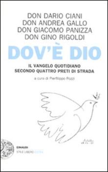 Dovè Dio. Il Vangelo quotidiano secondo quattro preti di strada.pdf