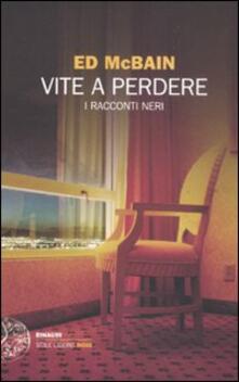Vite a perdere. I racconti neri.pdf