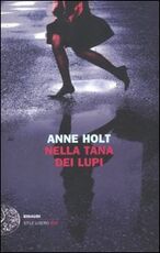 Libro Nella tana dei lupi Anne Holt