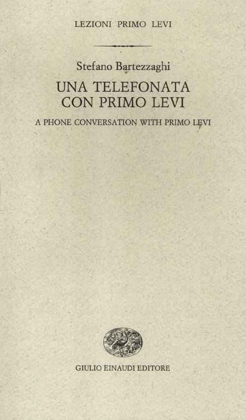 Image of Una telefonata con Primo Levi-A phone conversation with Primo Levi. Ediz. bilingue