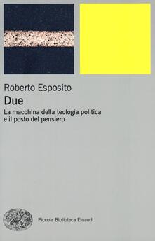 Due. La macchina della teologia politica e il posto del pensiero.pdf