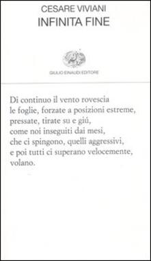 Infinita Fine Cesare Viviani Libro Einaudi Collezione Di Poesia Ibs