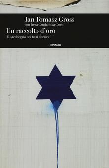 Un raccolto doro. Il saccheggio dei beni ebraici.pdf