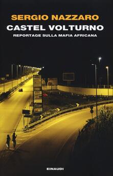 Castel Volturno. Reportage sulla mafia africana.pdf