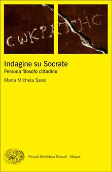 Indagine su Socrate. Persona, filosofo, cittadino.pdf