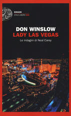 Libro Lady Las Vegas. Le indagini di Neal Carey Don Winslow