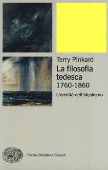La filosofia tedesca 1760-1860. Leredità dellidealismo.pdf