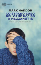 Libro Lo strano caso del cane ucciso a mezzanotte Mark Haddon