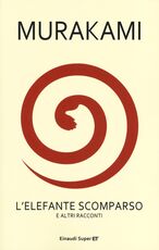 Libro L' elefante scomparso e altri racconti Haruki Murakami