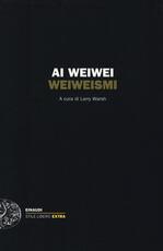 Libro Weiweismi Weiwei Ai