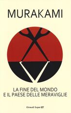 Libro La fine del mondo e il paese delle meraviglie Haruki Murakami