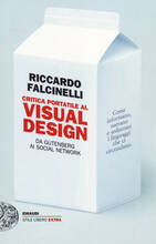 Libro Critica portatile al visual design. Da Gutenberg ai social network Riccardo Falcinelli