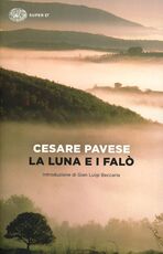 Libro La luna e i falò Cesare Pavese