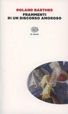 Libro Frammenti di un discorso amoroso Roland Barthes