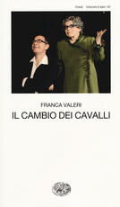 Libro Il cambio dei cavalli Franca Valeri