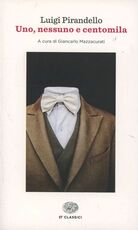 Libro Uno, nessuno e centomila Luigi Pirandello