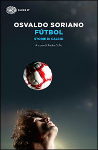 Image of Fútbol. Storie di calcio