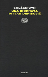 Copertina  Una giornata di Ivan Denisovič ; La casa di Matrëna ; Accadde alla stazione di Kočetovka
