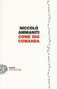 Libro Come Dio comanda Niccolò Ammaniti