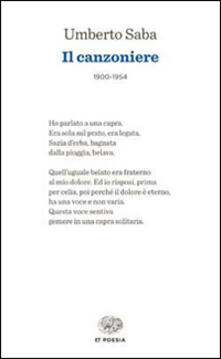 Il Canzoniere Umberto Saba Libro Einaudi Einaudi Tascabili Poesia Ibs