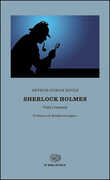 Libro Sherlock Holmes. Tutti i romanzi Arthur Conan Doyle