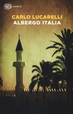 Libro Albergo Italia Carlo Lucarelli