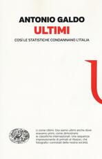 Libro Ultimi. Così le statistiche condannano l'Italia Antonio Galdo