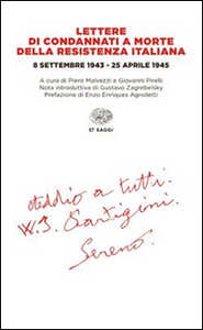 Libro Lettere di condannati a morte della Resistenza italiana. 8 settembre 1943-25 aprile 1945 