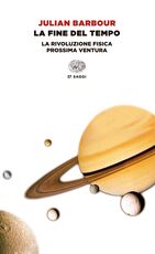 Libro La fine del tempo. La rivoluzione fisica prossima ventura Julian Barbour