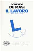 Libro Il lavoro nel XXI secolo Domenico De Masi