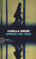 Libro Animali nel buio Camilla Grebe