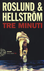Libro Tre minuti Anders Roslund Börge Hellström