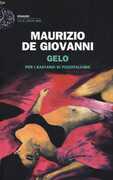 Libro Gelo per i Bastardi di Pizzofalcone Maurizio de Giovanni