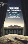 Libro Il pianto dell'alba. Ultima ombra per il commissario Ricciardi Maurizio De Giovanni