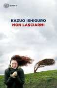 Libro Non lasciarmi Kazuo Ishiguro