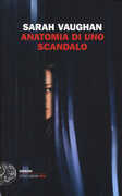 Libro Anatomia di uno scandalo Sarah Vaughan