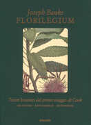 Libro Florilegium. Tesori botanici del primo viaggio di Cook. Ediz. illustrata Joseph Banks Mel Gooding