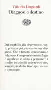 Libro Diagnosi e destino Vittorio Lingiardi
