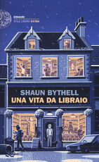 Libro Una vita da libraio Shaun Bythell