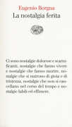 Libro La nostalgia ferita Eugenio Borgna