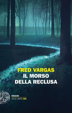 Libro Il morso della reclusa Fred Vargas