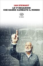 Libro Le 17 equazioni che hanno cambiato il mondo Ian Stewart