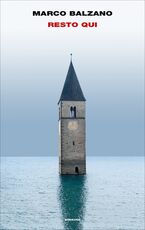 Libro Resto qui Marco Balzano