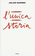 Libro L' unica storia Julian Barnes