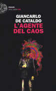 Libro L' agente del caos Giancarlo De Cataldo