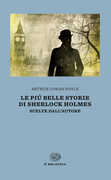 Libro Le più belle storie di Sherlock Holmes. Scelte dall'autore Arthur Conan Doyle