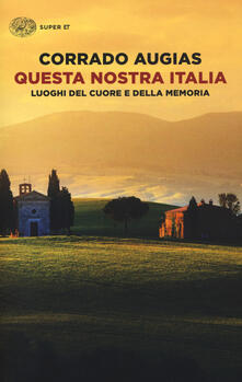 Questa nostra Italia. Luoghi del cuore e della memoria.pdf