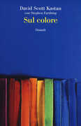 Libro Sul colore David Scott Kastan Stephen Farthing